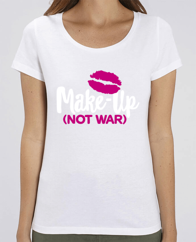 Essential women\'s t-shirt Stella Jazzer Make up not war by LaundryFactory