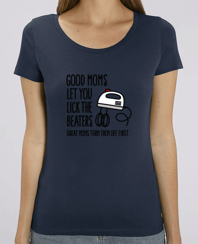 T-shirt Femme Good moms let you lick the beaters par LaundryFactory