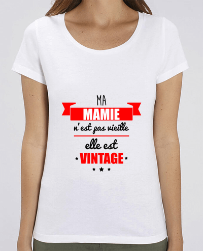 T-shirt Femme Ma mamie n'est pas vieille elle est vintage par Benichan