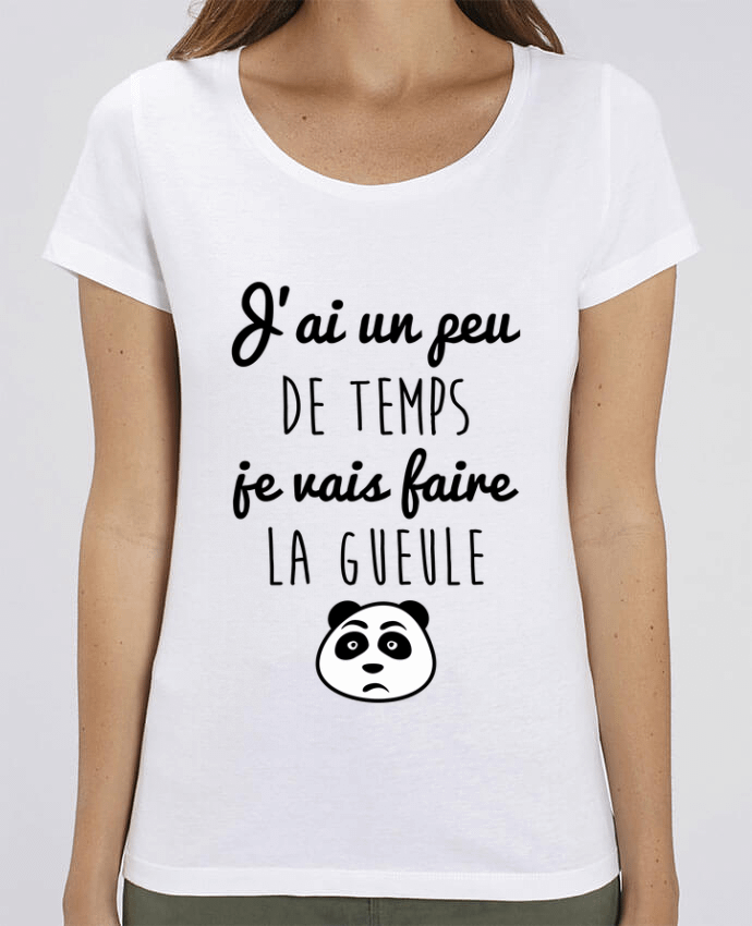 T-shirt Femme J'ai un peu de temps je vais faire la gueule par Benichan