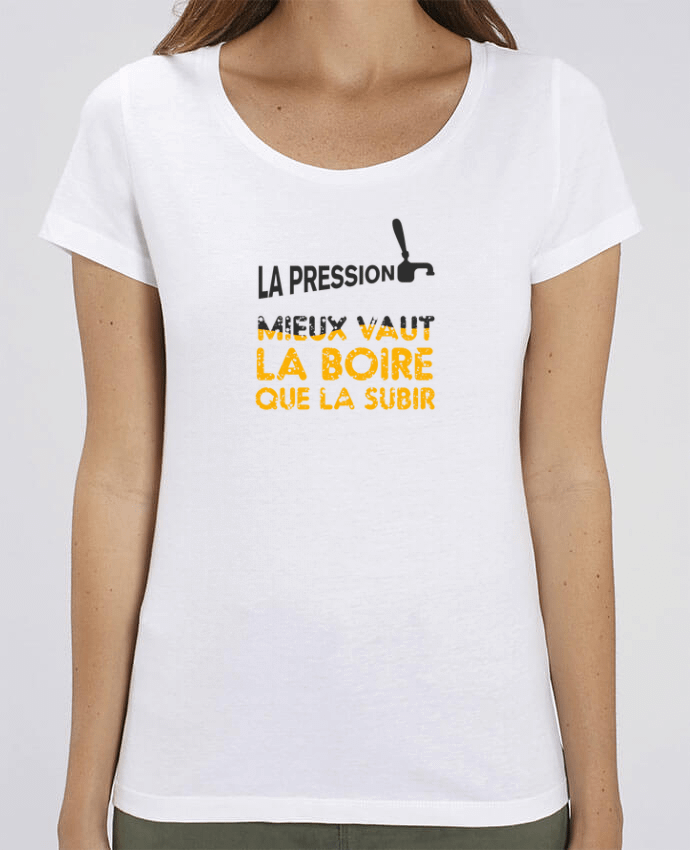 Essential women\'s t-shirt Stella Jazzer La pression, mieux vaut la boire que subir by tunetoo