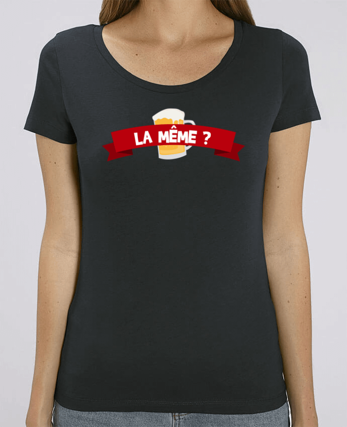 T-shirt Femme La même ? Citation Dikkenek par tunetoo