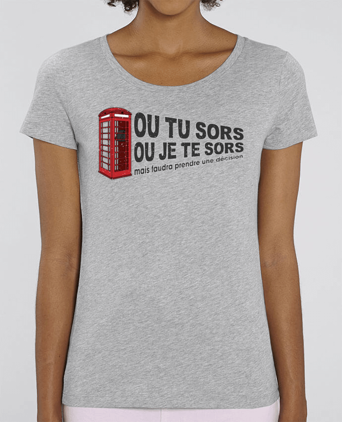 Essential women\'s t-shirt Stella Jazzer Ou tu sors ou j'te sors Citation Dikkenek by tunetoo