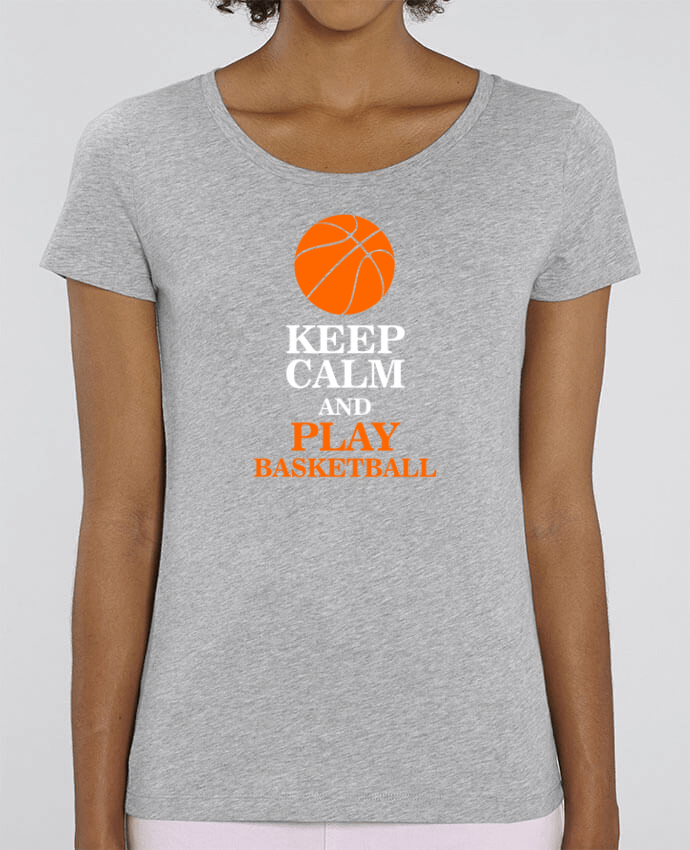 Essential women\'s t-shirt Stella Jazzer Keep calm and play basketball by Original t-shirt