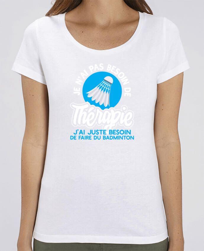 T-shirt Femme Thérapie badminton par Original t-shirt