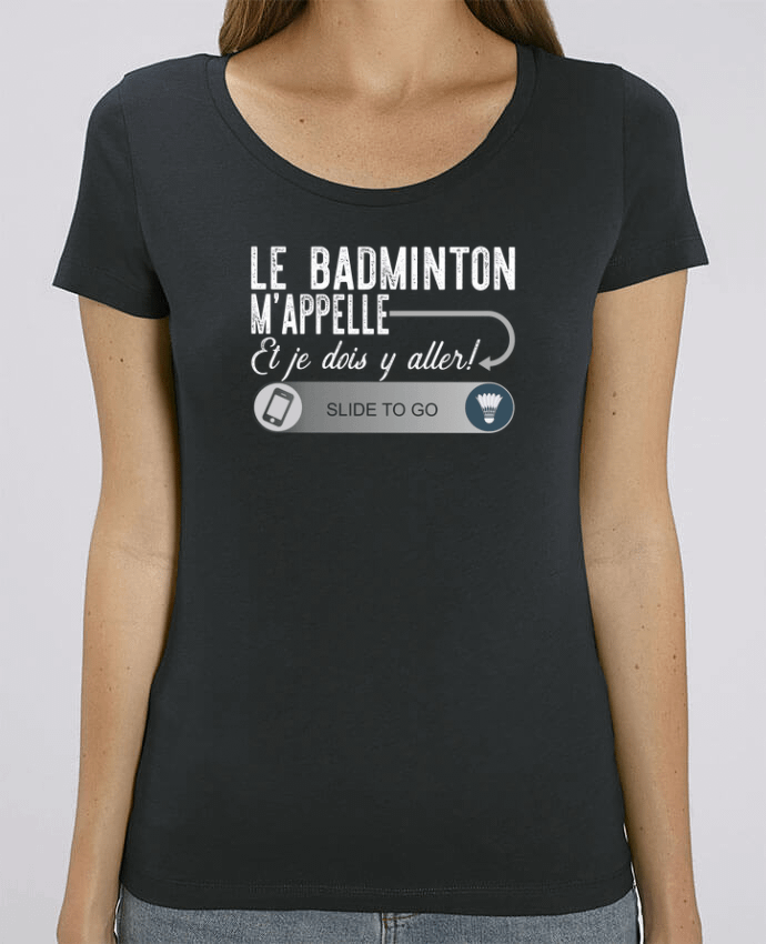 Essential women\'s t-shirt Stella Jazzer Badminton m'appelle by Original t-shirt