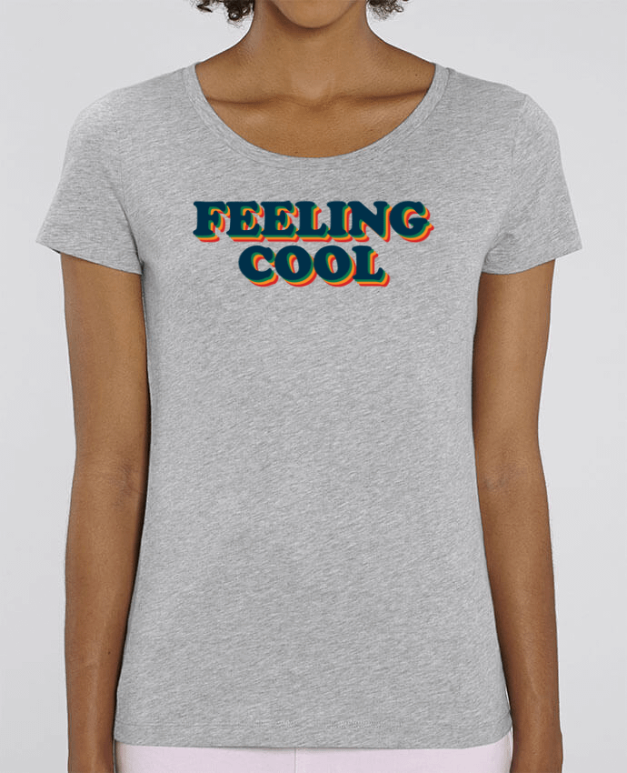 T-shirt Femme Feeling cool par tunetoo