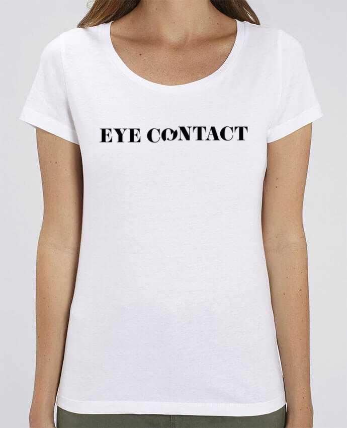 T-shirt Femme Eye contact par tunetoo