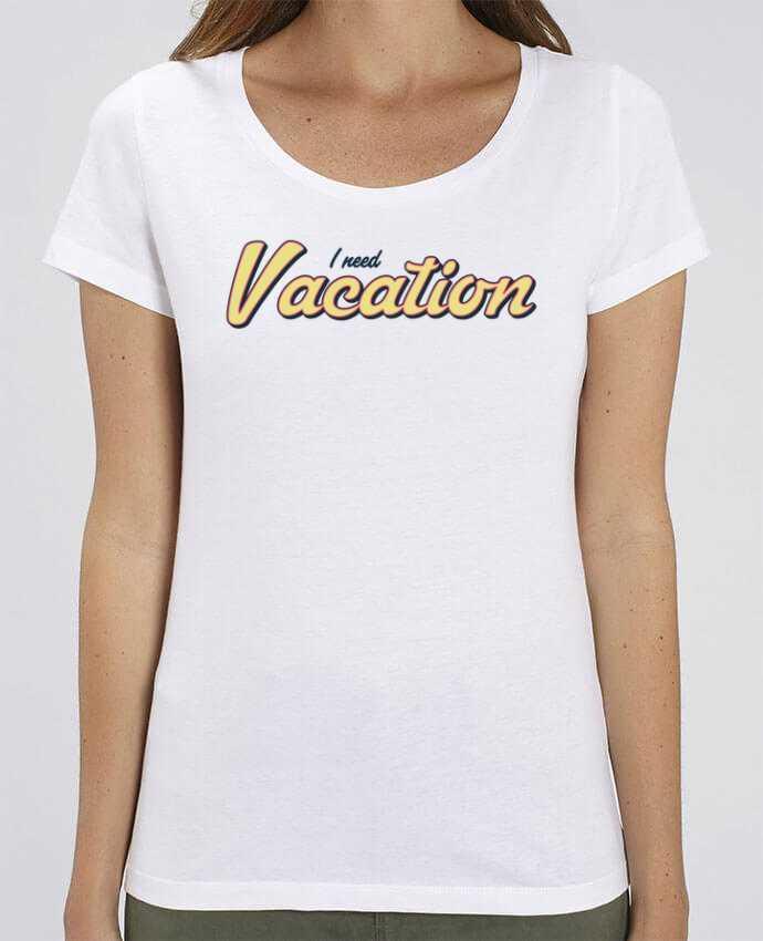 T-shirt Femme I need vacation par tunetoo