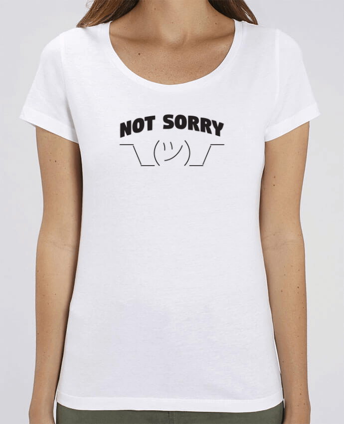 T-shirt Femme Not sorry par tunetoo