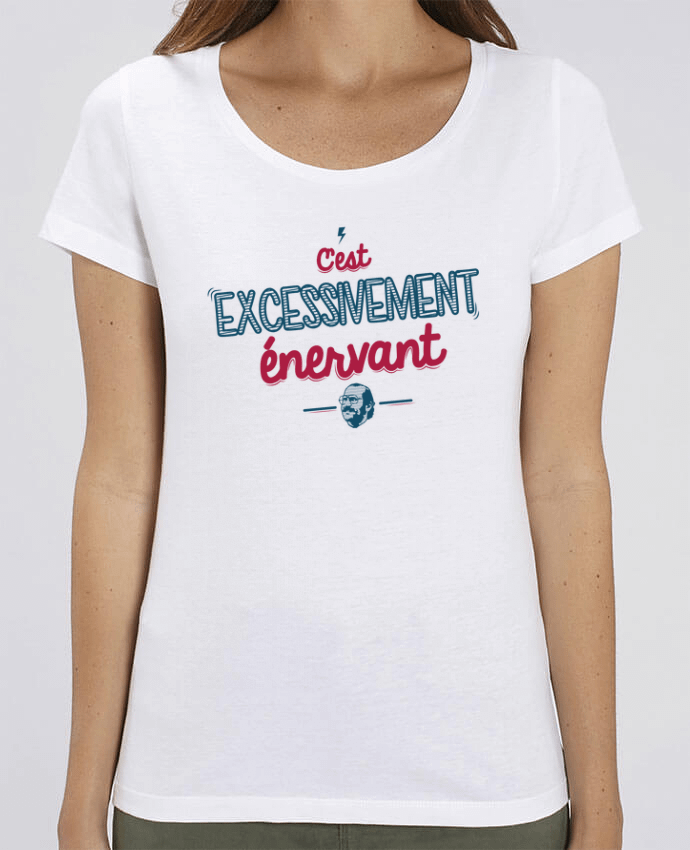 Essential women\'s t-shirt Stella Jazzer C'EST  EXCESSIVEMENT ENERVANT by PTIT MYTHO