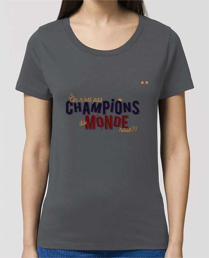 T-shirt Femme CHAMPIONS DU MONDE par PTIT MYTHO