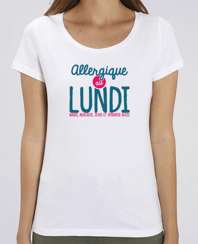 T-shirt Femme ALLERGIQUE AU LUNDI ... MAIS PAS QUE par PTIT MYTHO