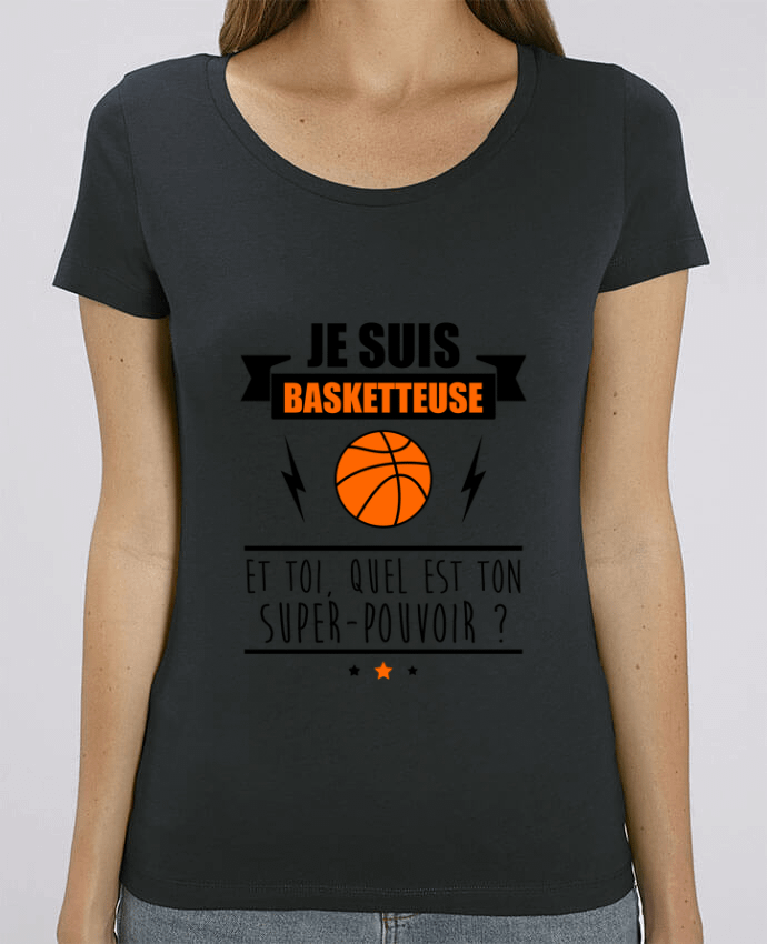 T-Shirt Essentiel - Stella Jazzer Je suis basketteuse et toi, quel est ton super-pouvoir ? by Benichan