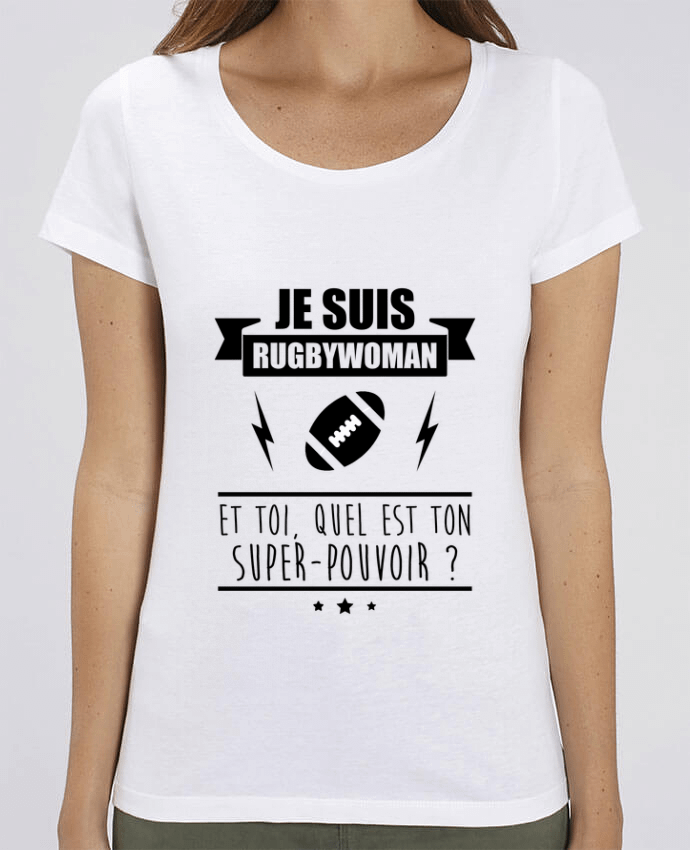 T-Shirt Essentiel - Stella Jazzer Je suis rugbywoman et toi, quel est ton super-pouvoir ? by Benichan