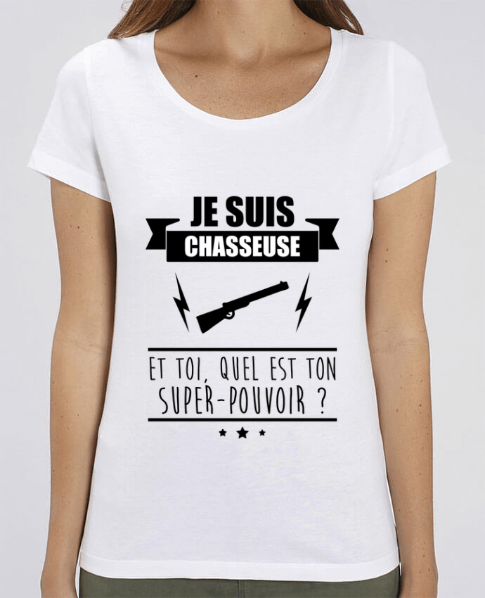Essential women\'s t-shirt Stella Jazzer Je suis chasseuse et toi, quel est ton super-pouvoir ? by Benichan