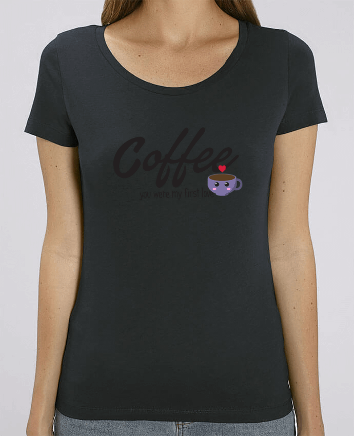 T-shirt Femme Coffee you were my first love par tunetoo