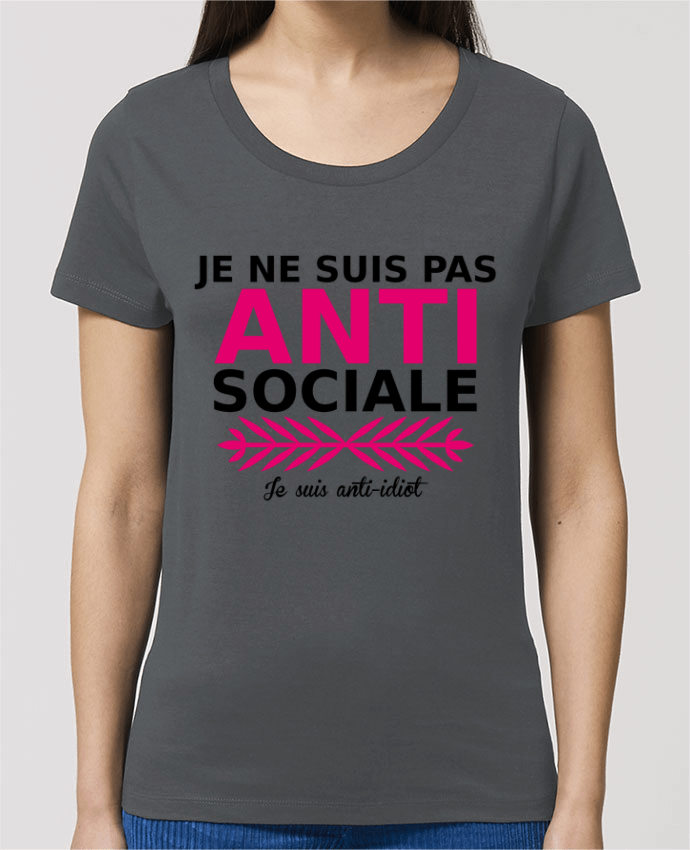 T-shirt Femme je ne suis pas anti sociale je suis anti-idiot par Milie