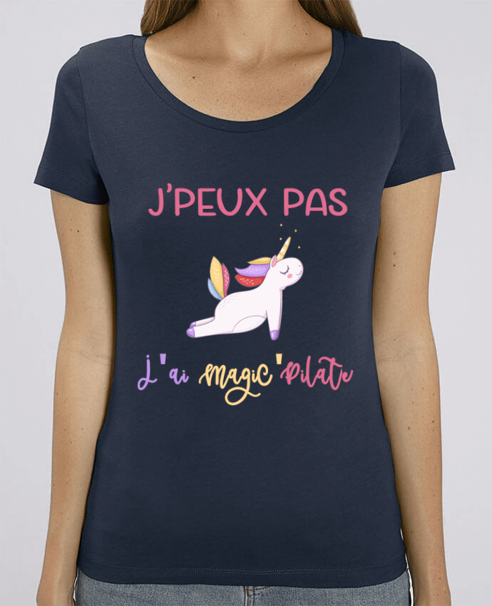 Essential women\'s t-shirt Stella Jazzer J'peux pas j'ai magic' Pilate by A.L.I.