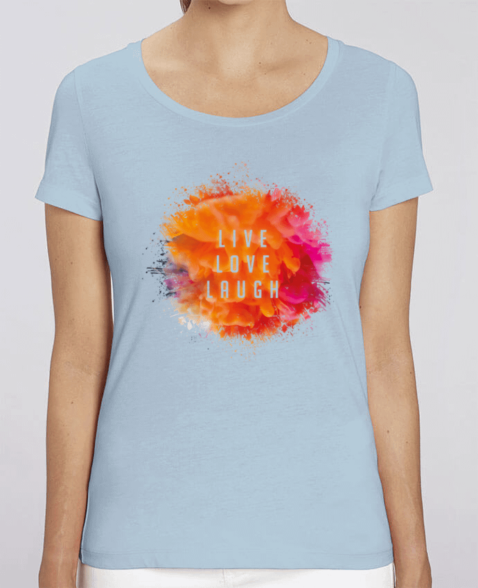 T-shirt Femme Live Love Laugh par Sonia Diao