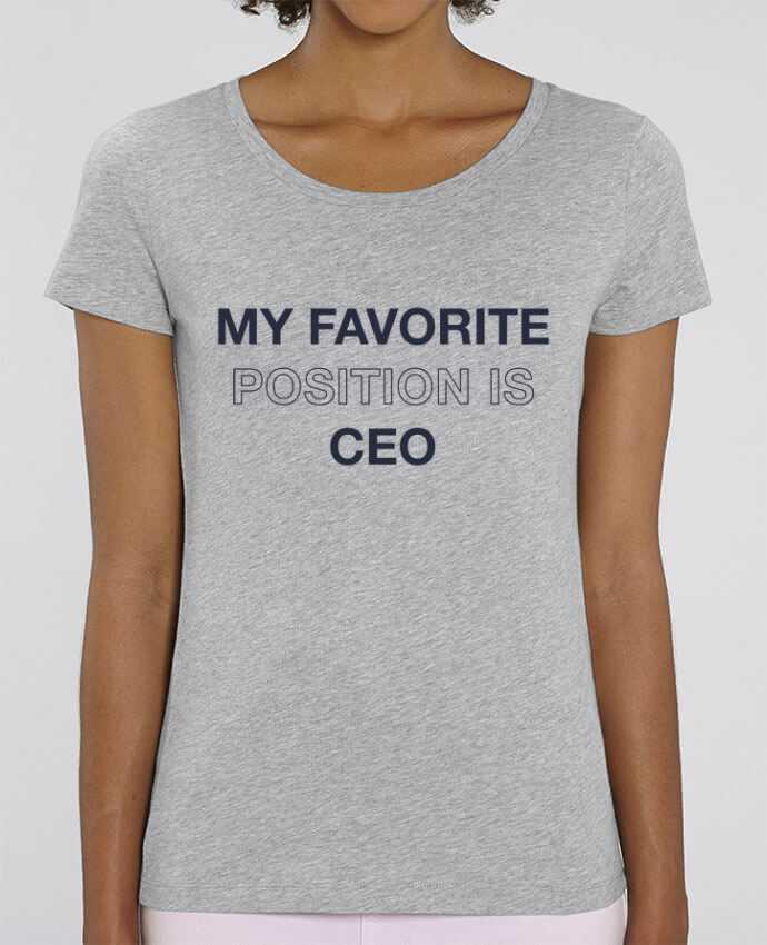 T-shirt Femme My favorite position is CEO par tunetoo