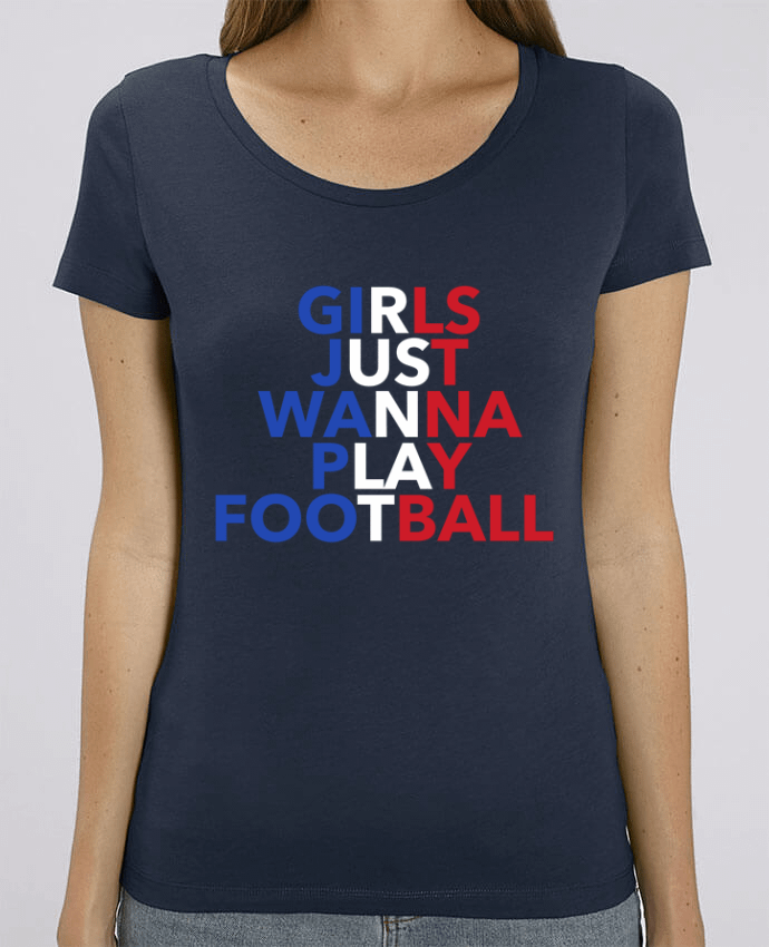 Camiseta Essential pora ella Stella Jazzer Girls just wanna play football por tunetoo