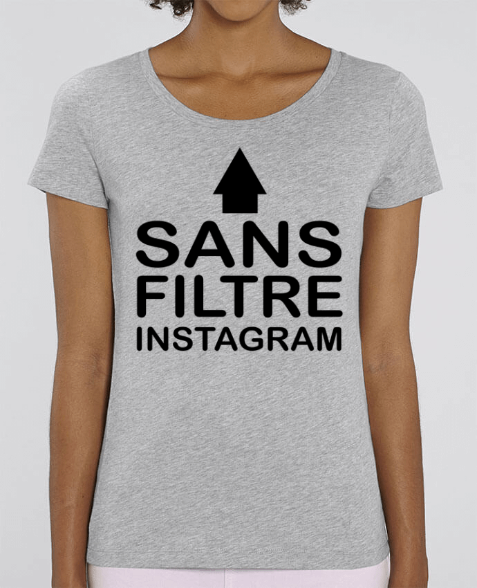 T-shirt Femme Sans filtre instagram par jorrie