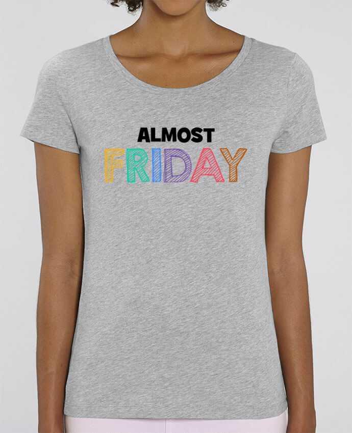Essential women\'s t-shirt Stella Jazzer Almost Friday by tunetoo
