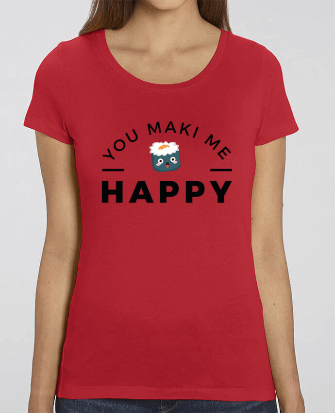 Essential women\'s t-shirt Stella Jazzer You Maki me Happy by Nana