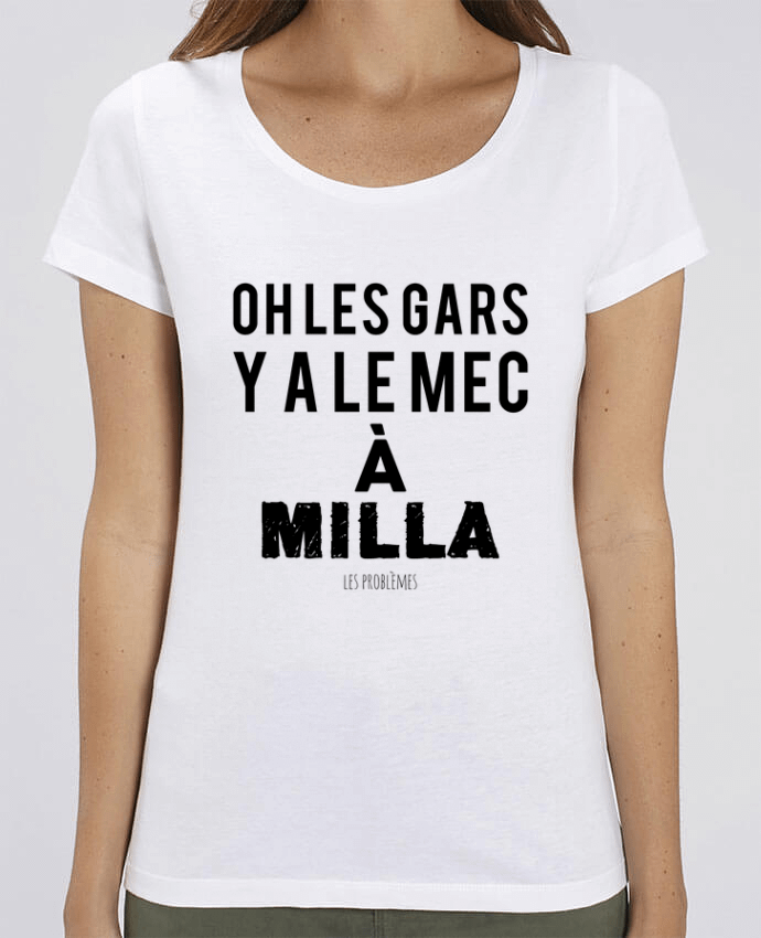 Essential women\'s t-shirt Stella Jazzer Oh les gars y a le mec à Milla by tunetoo