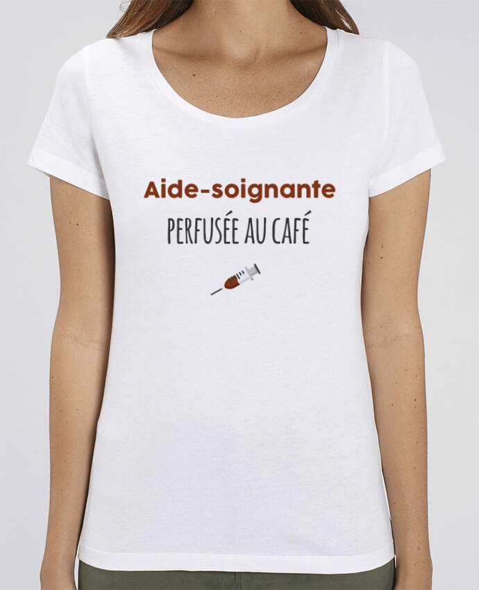 T-shirt Femme Aide-soignante perfusée au café par tunetoo