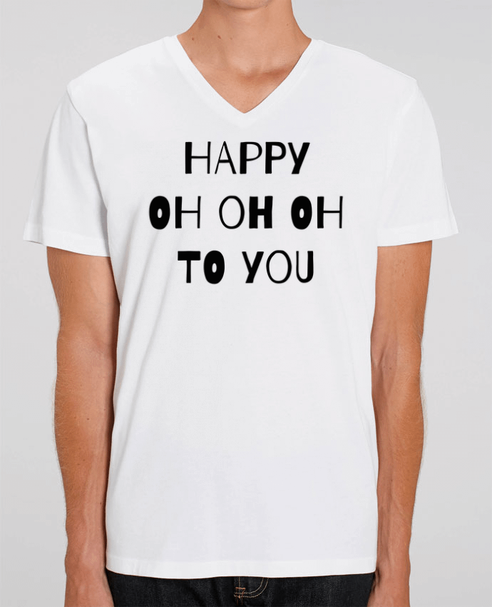 Men V-Neck T-shirt Stanley Presenter Happy OH OH OH to you by tunetoo