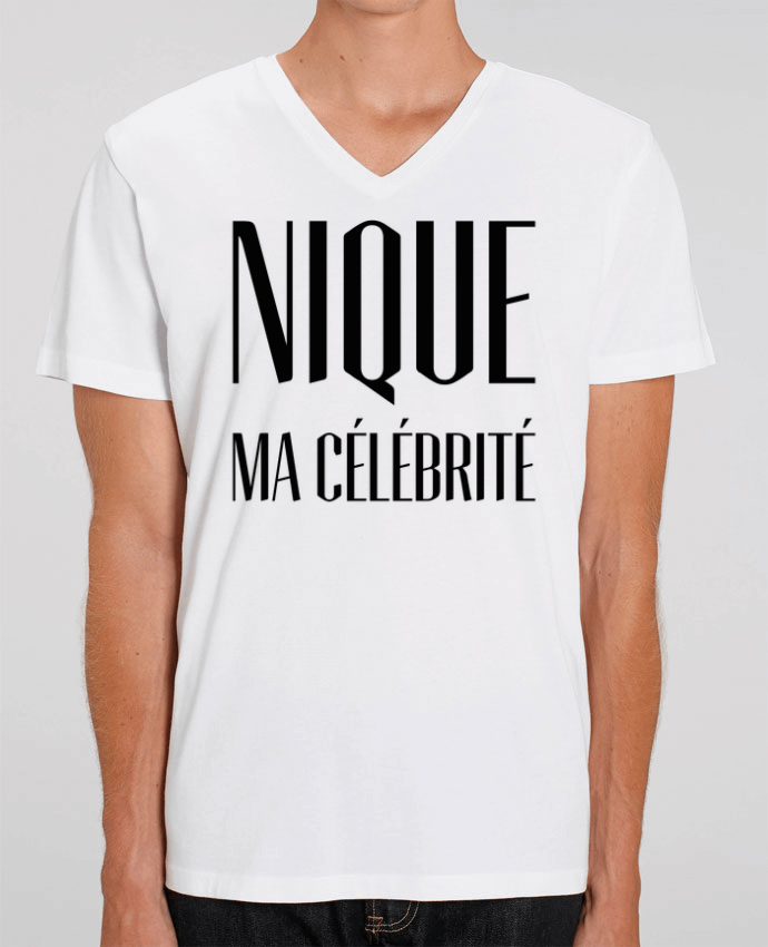 T-shirt homme Nique ma célébrité par tunetoo