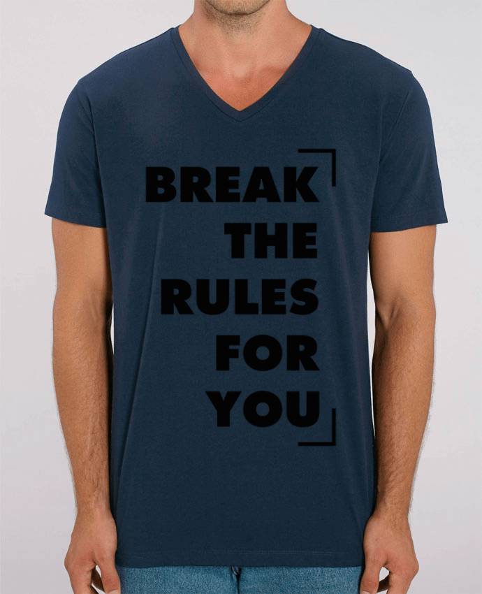 Tee Shirt Homme Col V Stanley PRESENTER Break the rules for you by tunetoo
