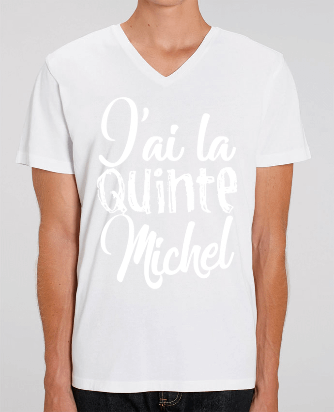 Men V-Neck T-shirt Stanley Presenter J'ai la quinte Michel by tunetoo