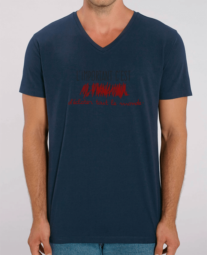 Tee Shirt Homme Col V Stanley PRESENTER L'important c'est d'éclater tout le monde by AkenGraphics