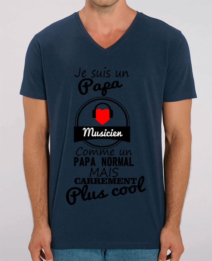 Tee Shirt Homme Col V Stanley PRESENTER Je suis un papa musicien comme un papa normal mais carrément plus cool by Benichan