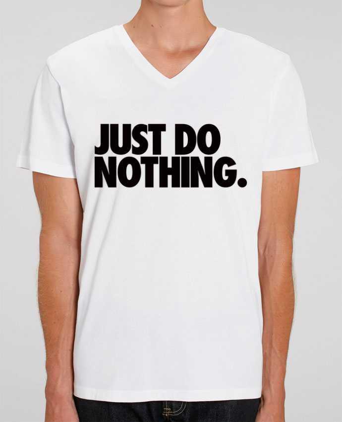 Men V-Neck T-shirt Stanley Presenter Just Do Nothing by Freeyourshirt.com