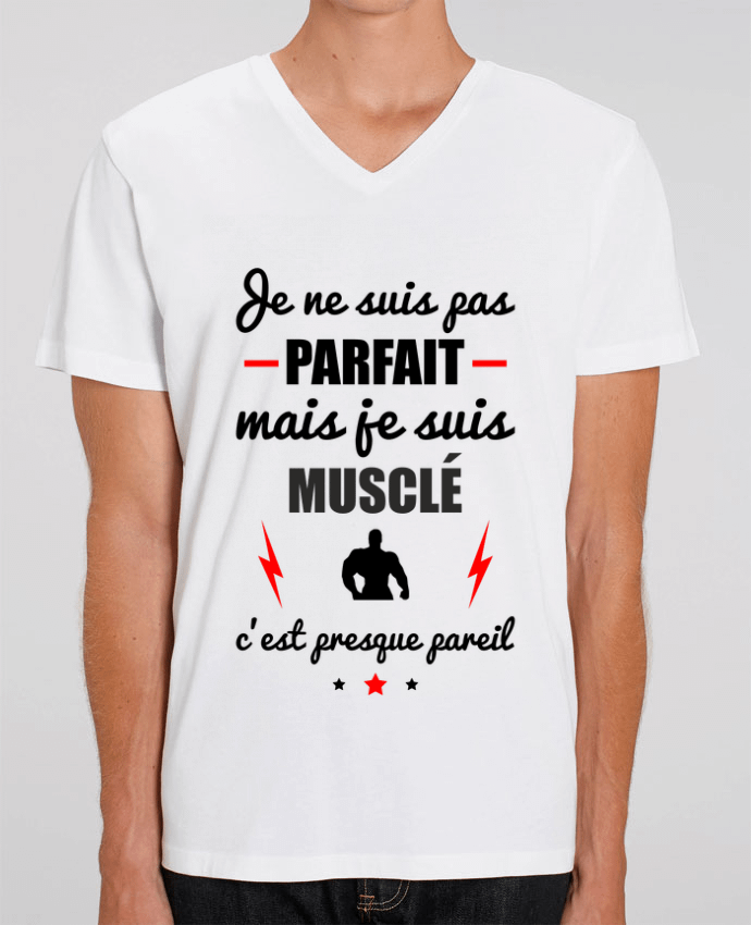 Camiseta Hombre Cuello V Stanley PRESENTER Je ne suis pas porfait mais je suis musclé c'est presque poreil por Benichan