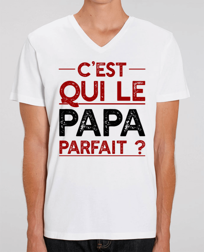 Tee Shirt Homme Col V Stanley PRESENTER Papa byfait cadeau by Original t-shirt