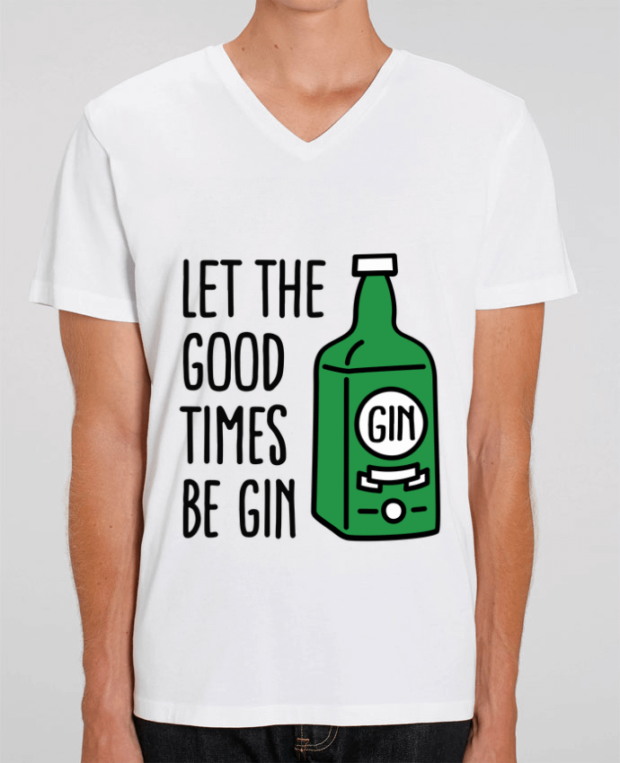 Men V-Neck T-shirt Stanley Presenter Let the good times be gin by LaundryFactory