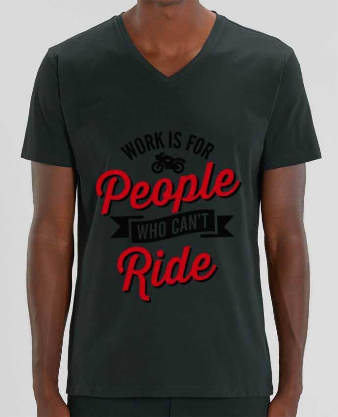 Camiseta Hombre Cuello V Stanley PRESENTER WORK IS FOR PEOPLE WHO CANT RIDE por LaundryFactory
