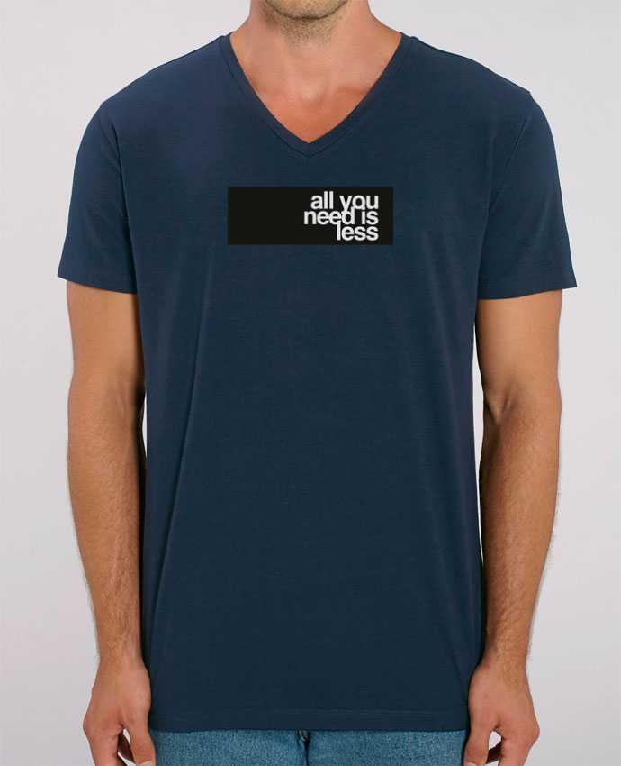 T-shirt homme All you need is less par justsayin