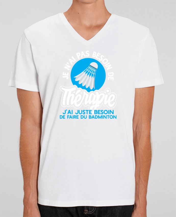 Tee Shirt Homme Col V Stanley PRESENTER Thérapie badminton by Original t-shirt