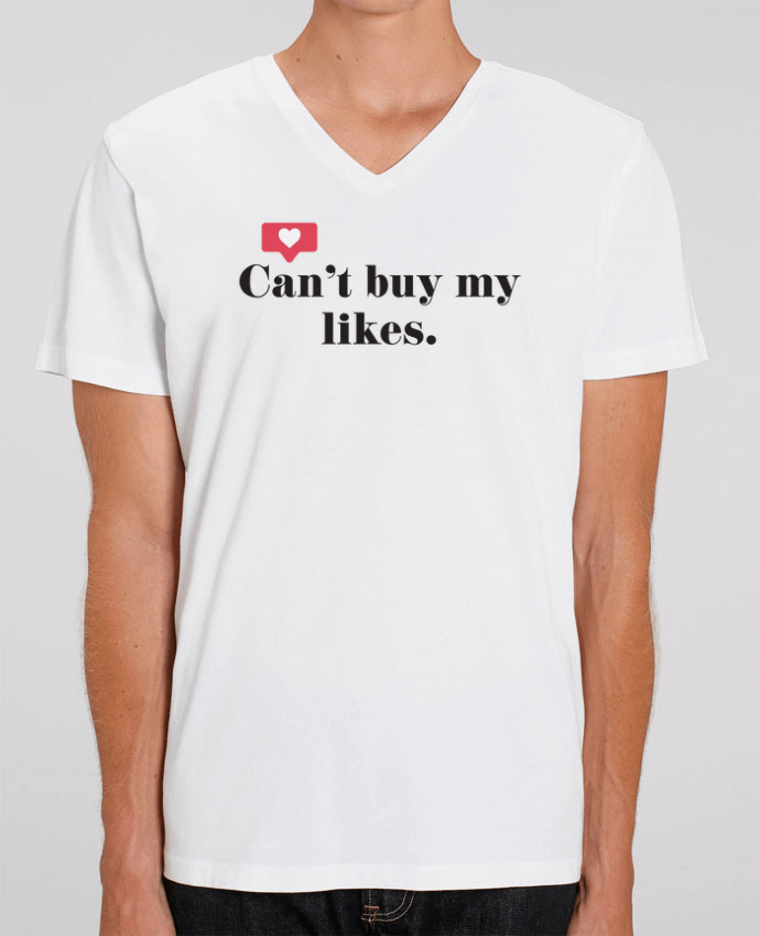 Tee Shirt Homme Col V Stanley PRESENTER Can't buy my likes by tunetoo