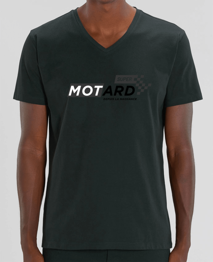 Men V-Neck T-shirt Stanley Presenter Super motard depuis la naissance by tunetoo