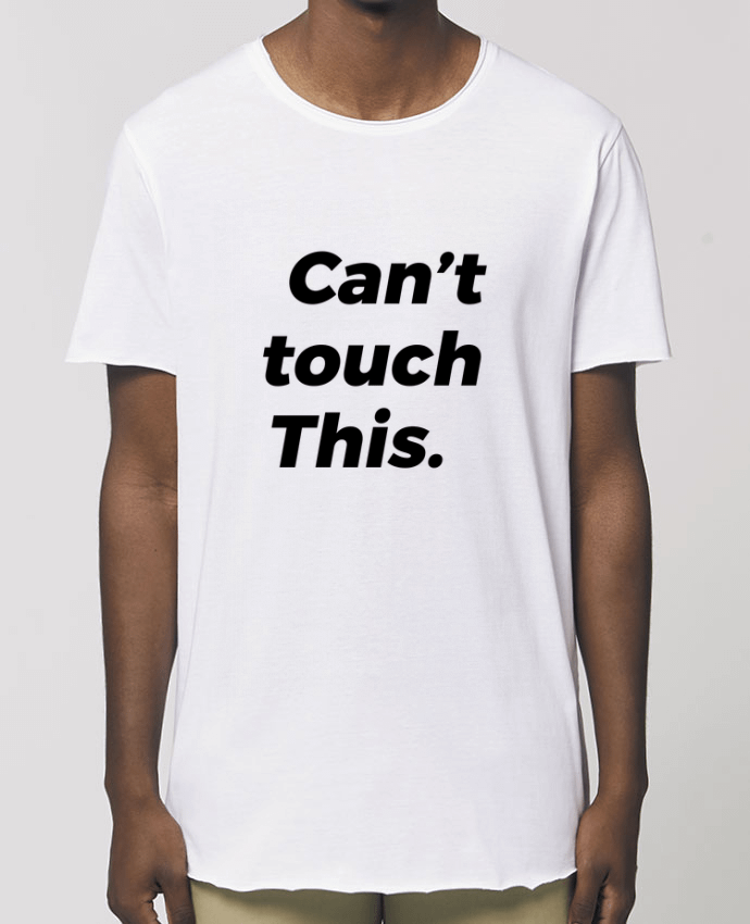 Tee-shirt Homme can\'t touch this. Par  tunetoo