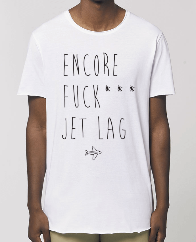 Tee-shirt Homme Encore Fuck* Jet Lag Par  tunetoo