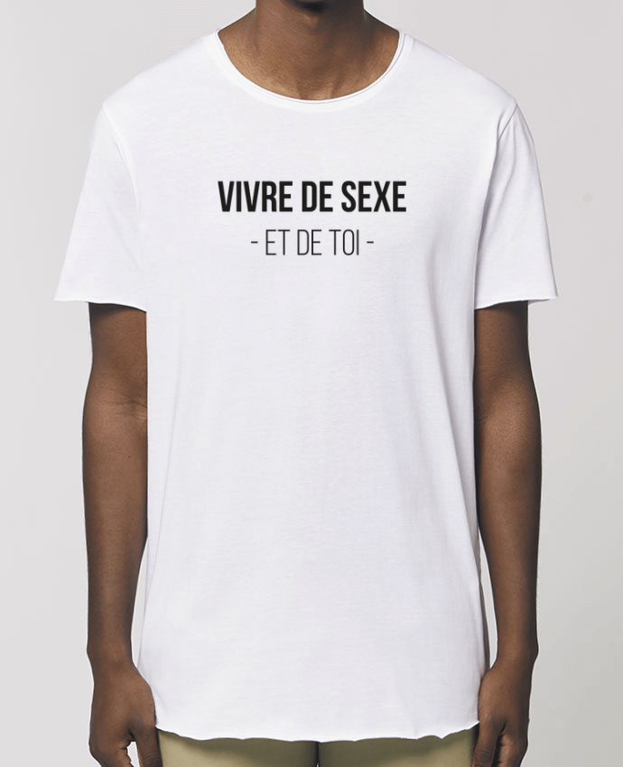 Tee-shirt Homme Vivre de sexe et de toi Par  tunetoo