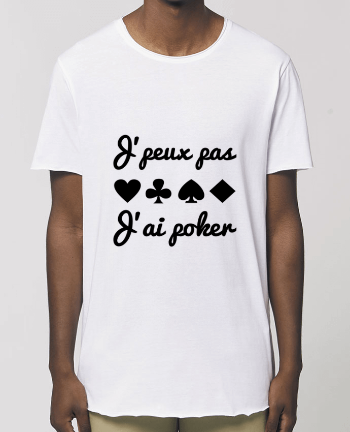 Tee-shirt Homme J'peux pas j'ai poker Par  Benichan